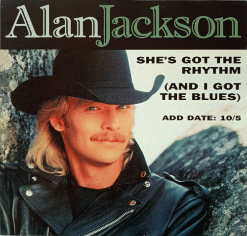 Alan Jackson : She's Got the Rhythm (And I Got the Blues)